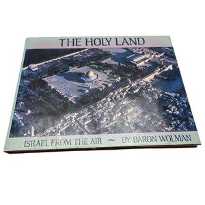 The Holy Land: Israel From The Air By Baron Wolman Hardcover 1989 Personalized I